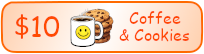 $10 Coffee & Cookies